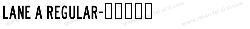 Lane A Regular字体转换